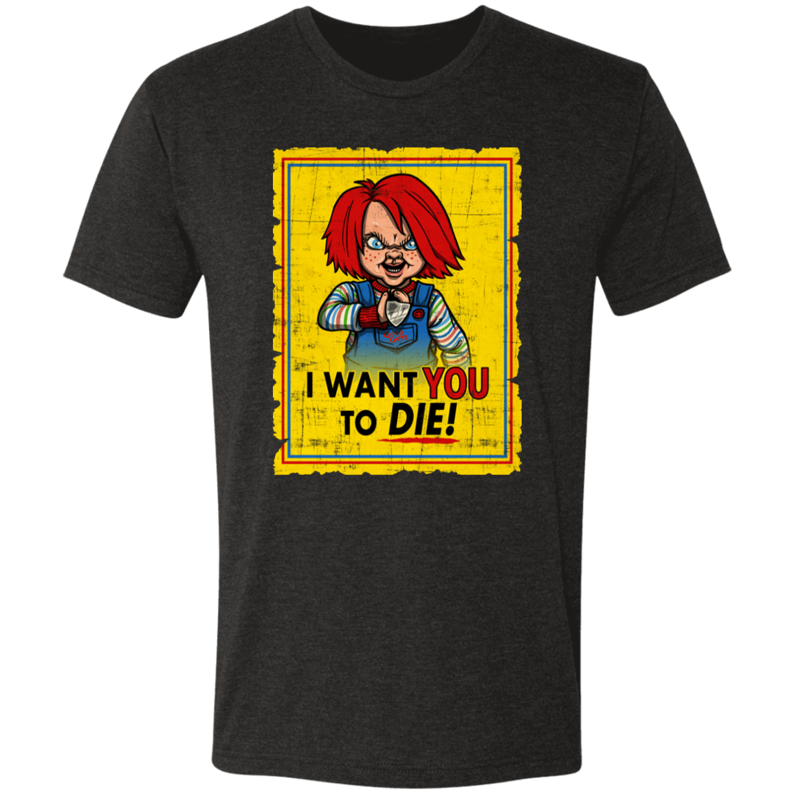 T-Shirts Vintage Black / S I Want You To Die Men's Triblend T-Shirt