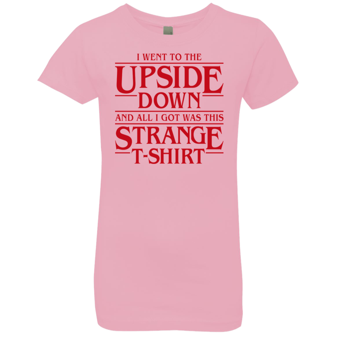 T-Shirts Light Pink / YXS I Went to the Upside Down Girls Premium T-Shirt