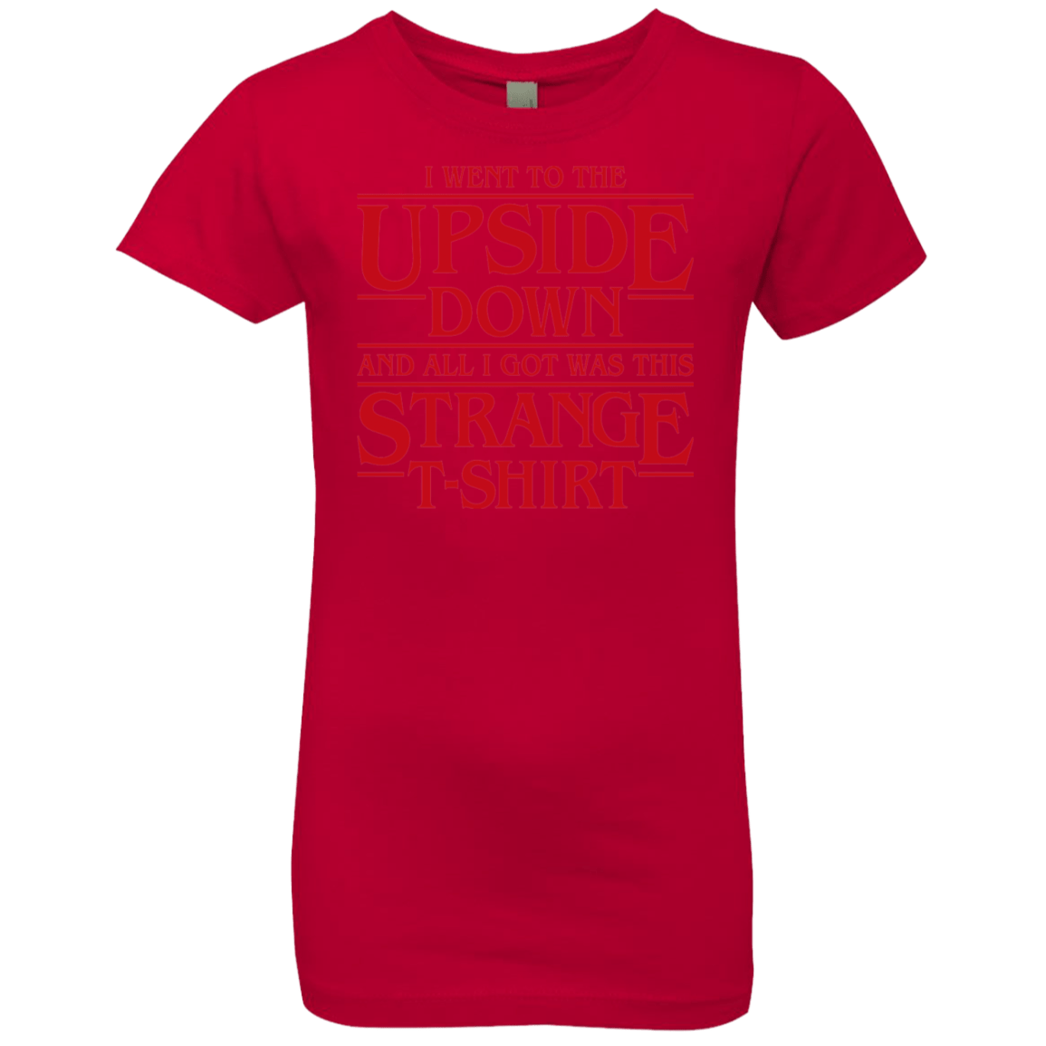 T-Shirts Red / YXS I Went to the Upside Down Girls Premium T-Shirt