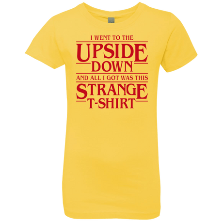T-Shirts Vibrant Yellow / YXS I Went to the Upside Down Girls Premium T-Shirt
