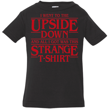 T-Shirts Black / 6 Months I Went to the Upside Down Infant Premium T-Shirt