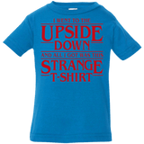 T-Shirts Cobalt / 6 Months I Went to the Upside Down Infant Premium T-Shirt