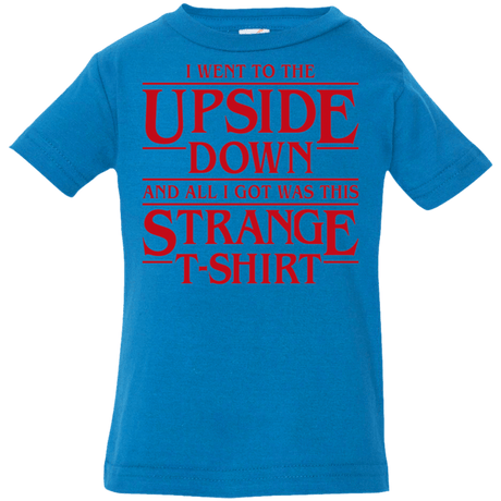 T-Shirts Cobalt / 6 Months I Went to the Upside Down Infant Premium T-Shirt