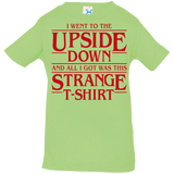 T-Shirts Key Lime / 6 Months I Went to the Upside Down Infant Premium T-Shirt