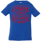 T-Shirts Royal / 6 Months I Went to the Upside Down Infant Premium T-Shirt