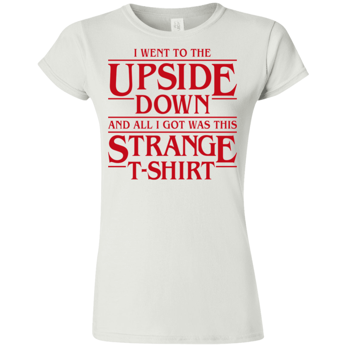 T-Shirts White / S I Went to the Upside Down Junior Slimmer-Fit T-Shirt