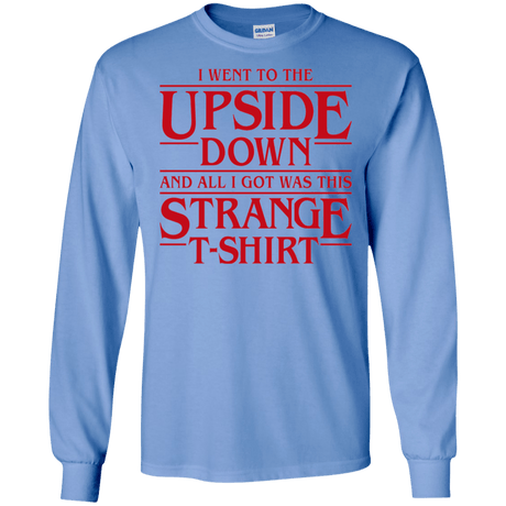 T-Shirts Carolina Blue / S I Went to the Upside Down Men's Long Sleeve T-Shirt