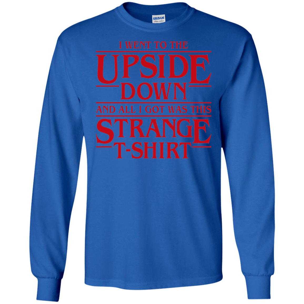 T-Shirts Royal / S I Went to the Upside Down Men's Long Sleeve T-Shirt