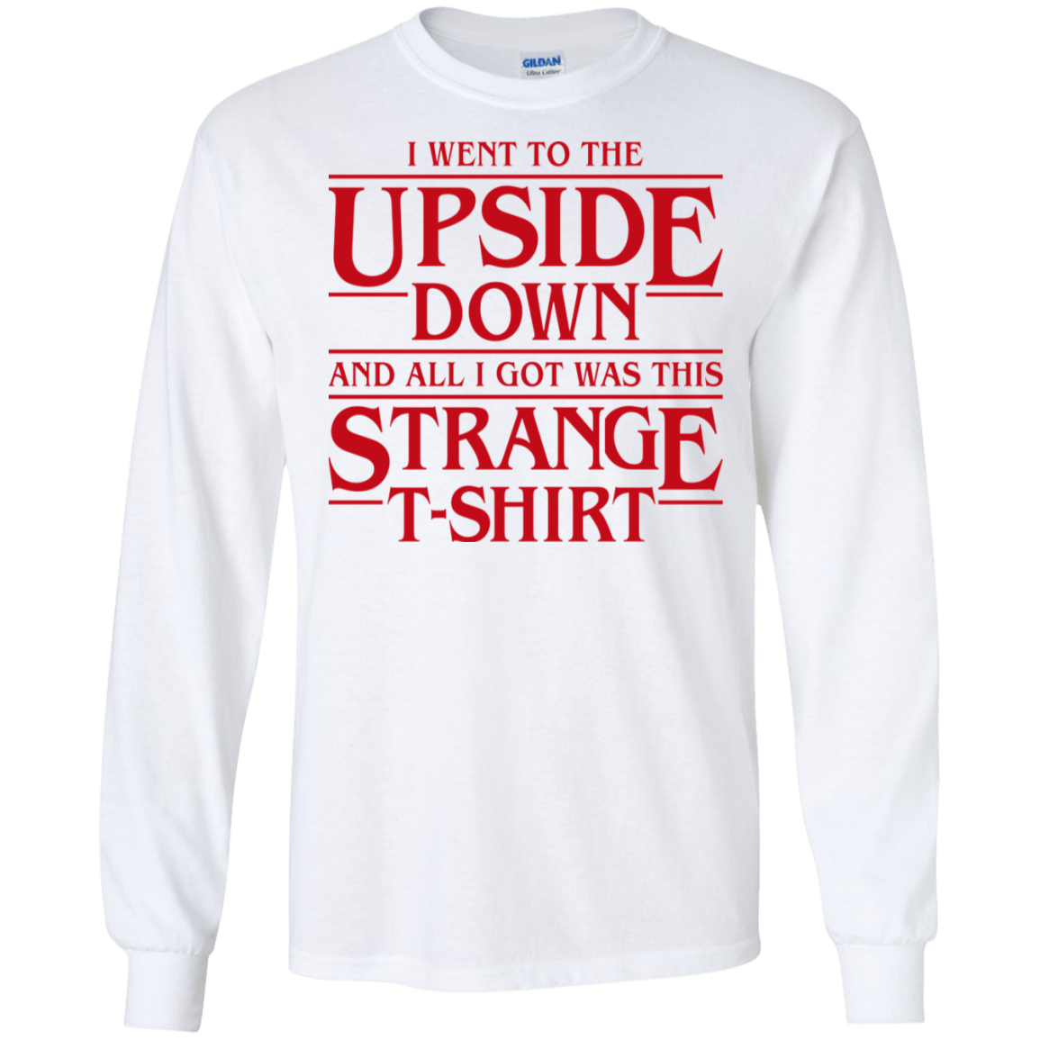 T-Shirts White / S I Went to the Upside Down Men's Long Sleeve T-Shirt