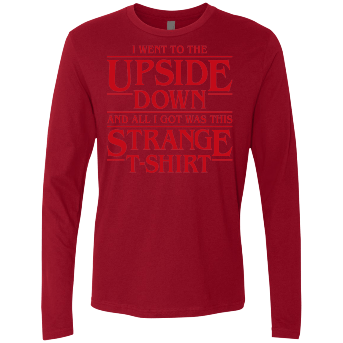 T-Shirts Cardinal / S I Went to the Upside Down Men's Premium Long Sleeve
