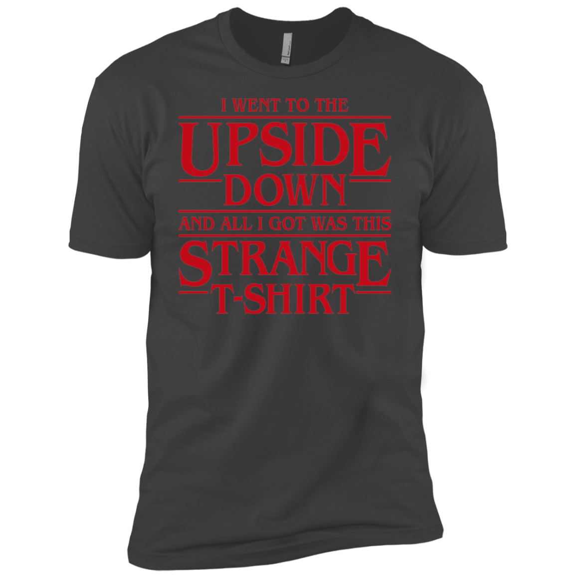 T-Shirts Heavy Metal / X-Small I Went to the Upside Down Men's Premium T-Shirt
