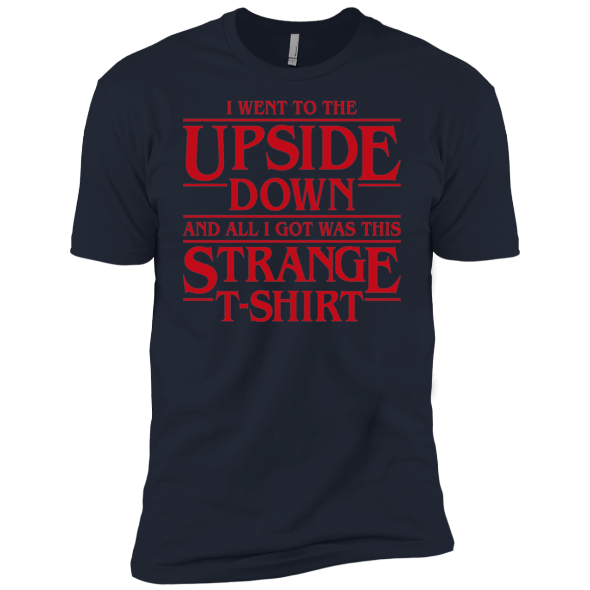 T-Shirts Midnight Navy / X-Small I Went to the Upside Down Men's Premium T-Shirt