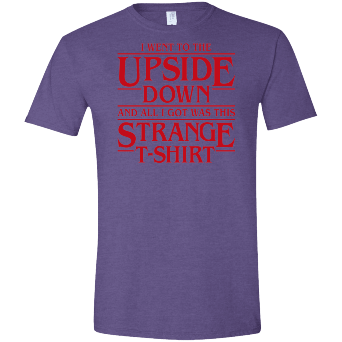 T-Shirts Heather Purple / S I Went to the Upside Down Men's Semi-Fitted Softstyle
