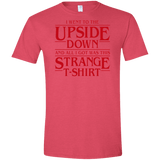 T-Shirts Heather Red / S I Went to the Upside Down Men's Semi-Fitted Softstyle