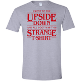 T-Shirts Sport Grey / X-Small I Went to the Upside Down Men's Semi-Fitted Softstyle