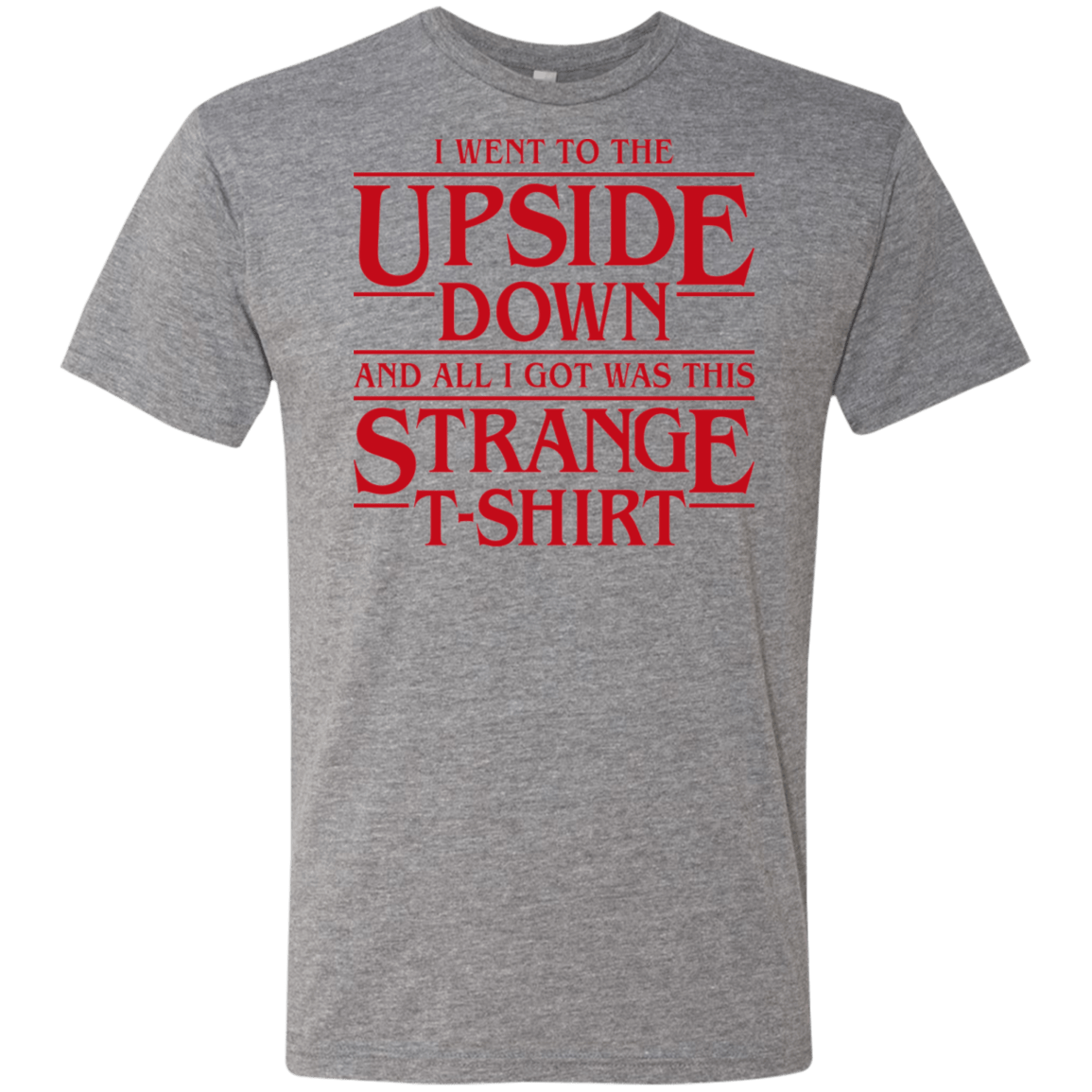 T-Shirts Premium Heather / S I Went to the Upside Down Men's Triblend T-Shirt