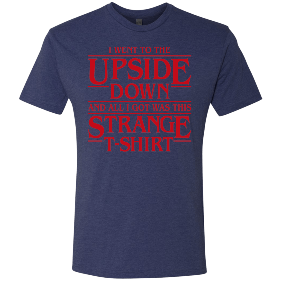 T-Shirts Vintage Navy / S I Went to the Upside Down Men's Triblend T-Shirt