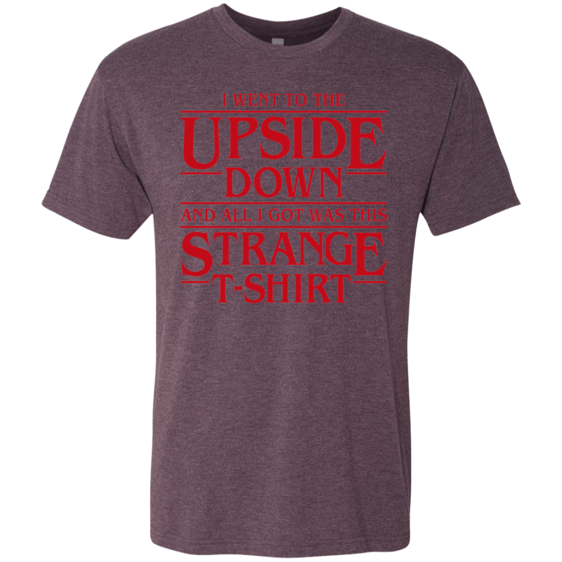 T-Shirts Vintage Purple / S I Went to the Upside Down Men's Triblend T-Shirt