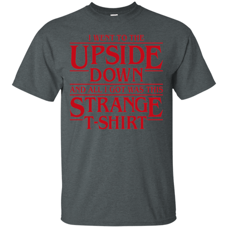 T-Shirts Dark Heather / S I Went to the Upside Down T-Shirt