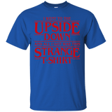 T-Shirts Royal / S I Went to the Upside Down T-Shirt