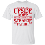 T-Shirts White / S I Went to the Upside Down T-Shirt