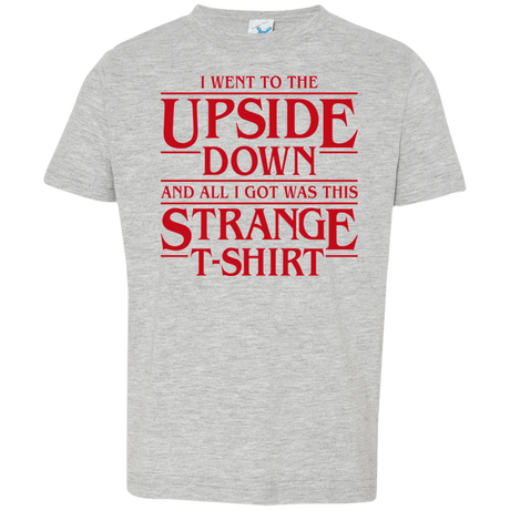 T-Shirts Heather Grey / 2T I Went to the Upside Down Toddler Premium T-Shirt