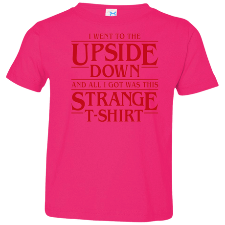 T-Shirts Hot Pink / 2T I Went to the Upside Down Toddler Premium T-Shirt