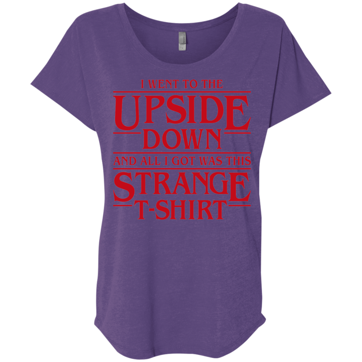 T-Shirts Purple Rush / X-Small I Went to the Upside Down Triblend Dolman Sleeve