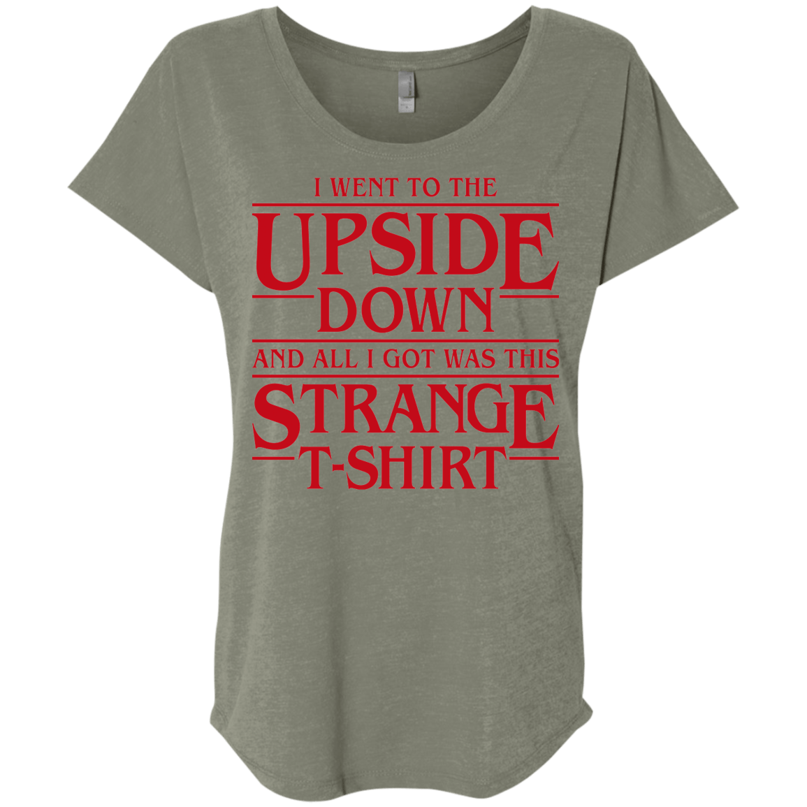 T-Shirts Venetian Grey / X-Small I Went to the Upside Down Triblend Dolman Sleeve