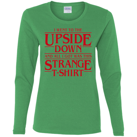 T-Shirts Irish Green / S I Went to the Upside Down Women's Long Sleeve T-Shirt