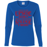 T-Shirts Royal / S I Went to the Upside Down Women's Long Sleeve T-Shirt