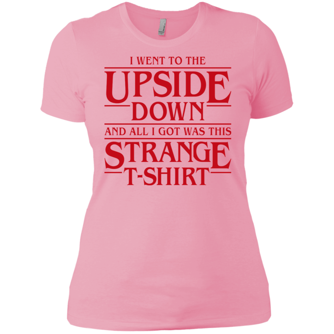 T-Shirts Light Pink / X-Small I Went to the Upside Down Women's Premium T-Shirt