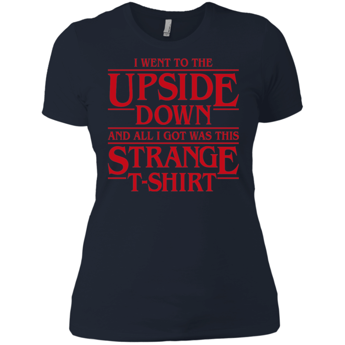 T-Shirts Midnight Navy / X-Small I Went to the Upside Down Women's Premium T-Shirt
