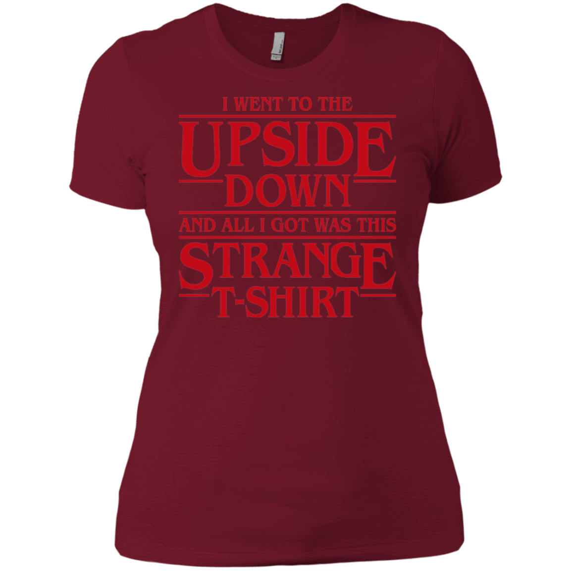 T-Shirts Scarlet / X-Small I Went to the Upside Down Women's Premium T-Shirt
