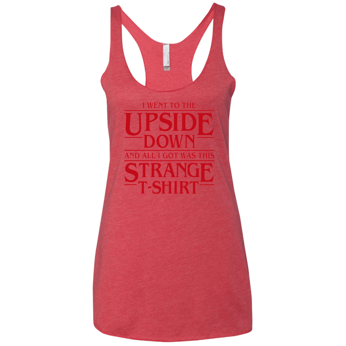 T-Shirts Vintage Red / X-Small I Went to the Upside Down Women's Triblend Racerback Tank