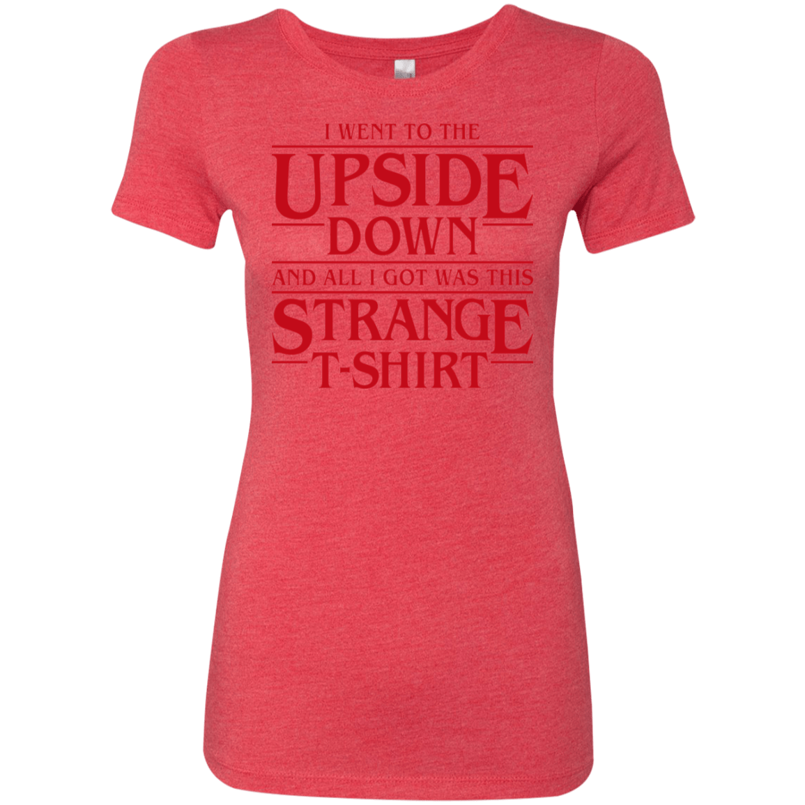 T-Shirts Vintage Red / S I Went to the Upside Down Women's Triblend T-Shirt