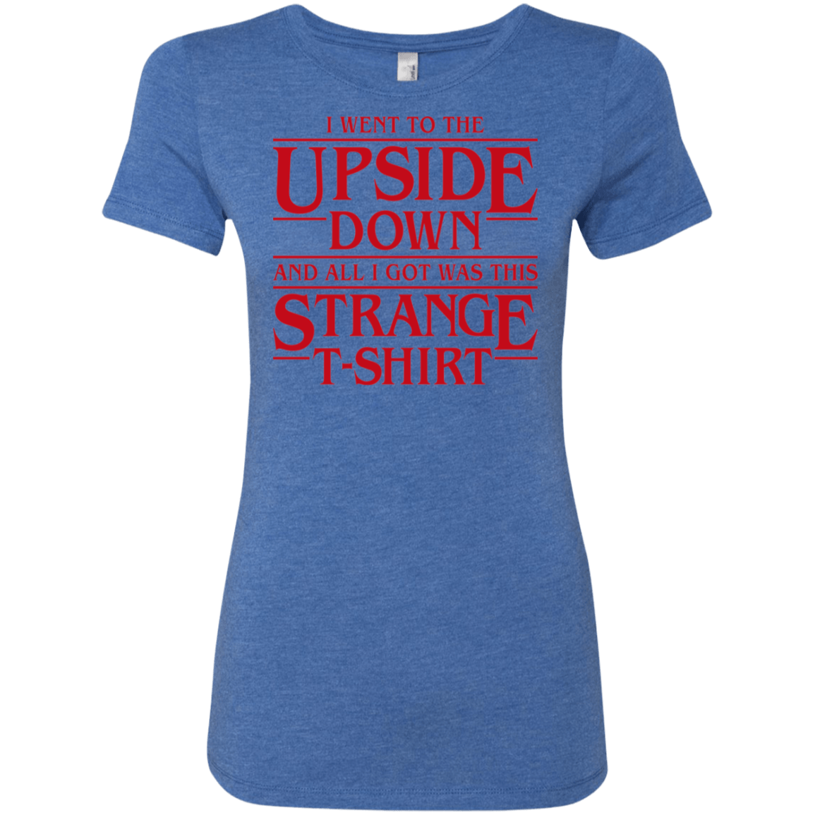 T-Shirts Vintage Royal / S I Went to the Upside Down Women's Triblend T-Shirt