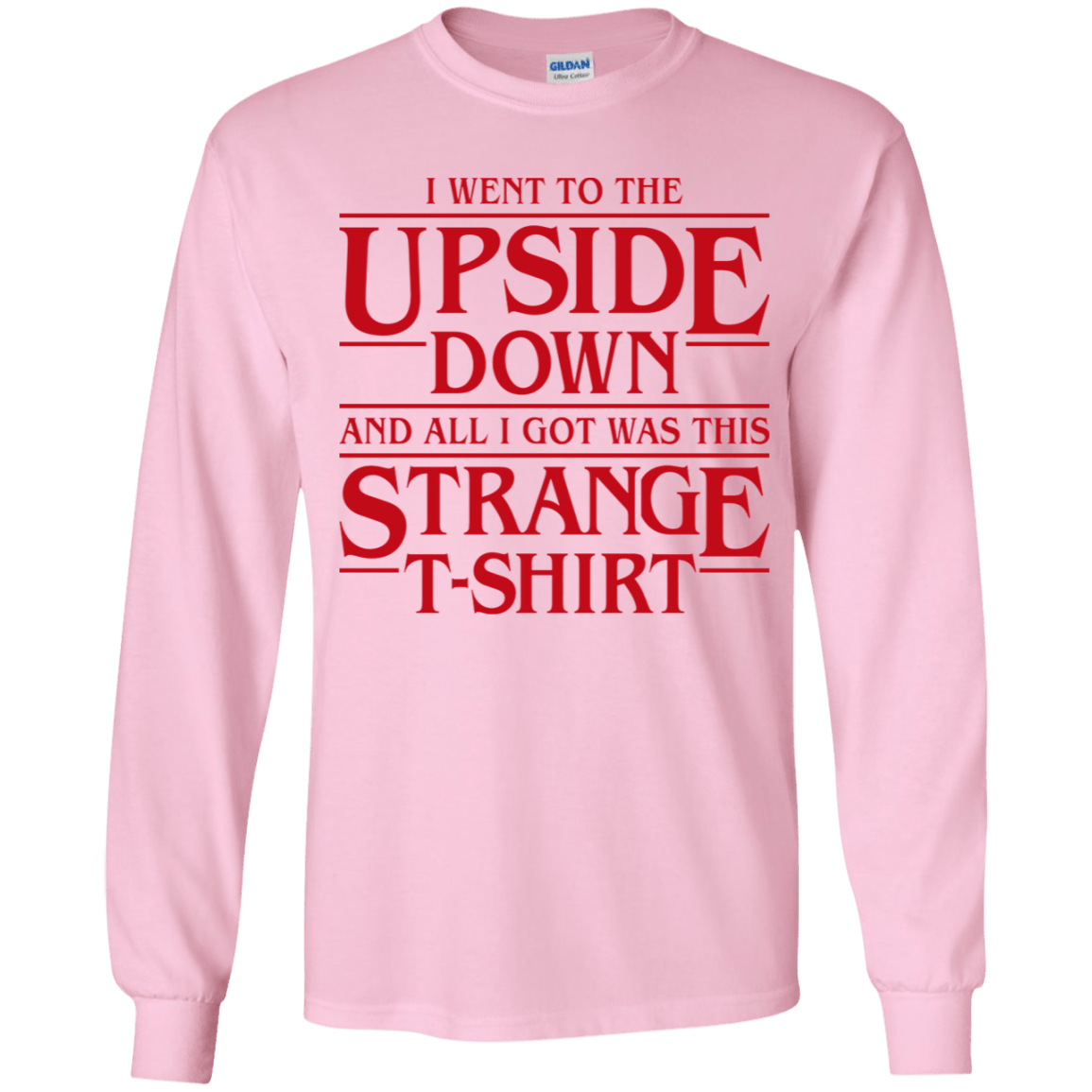 T-Shirts Light Pink / YS I Went to the Upside Down Youth Long Sleeve T-Shirt