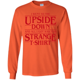 T-Shirts Orange / YS I Went to the Upside Down Youth Long Sleeve T-Shirt