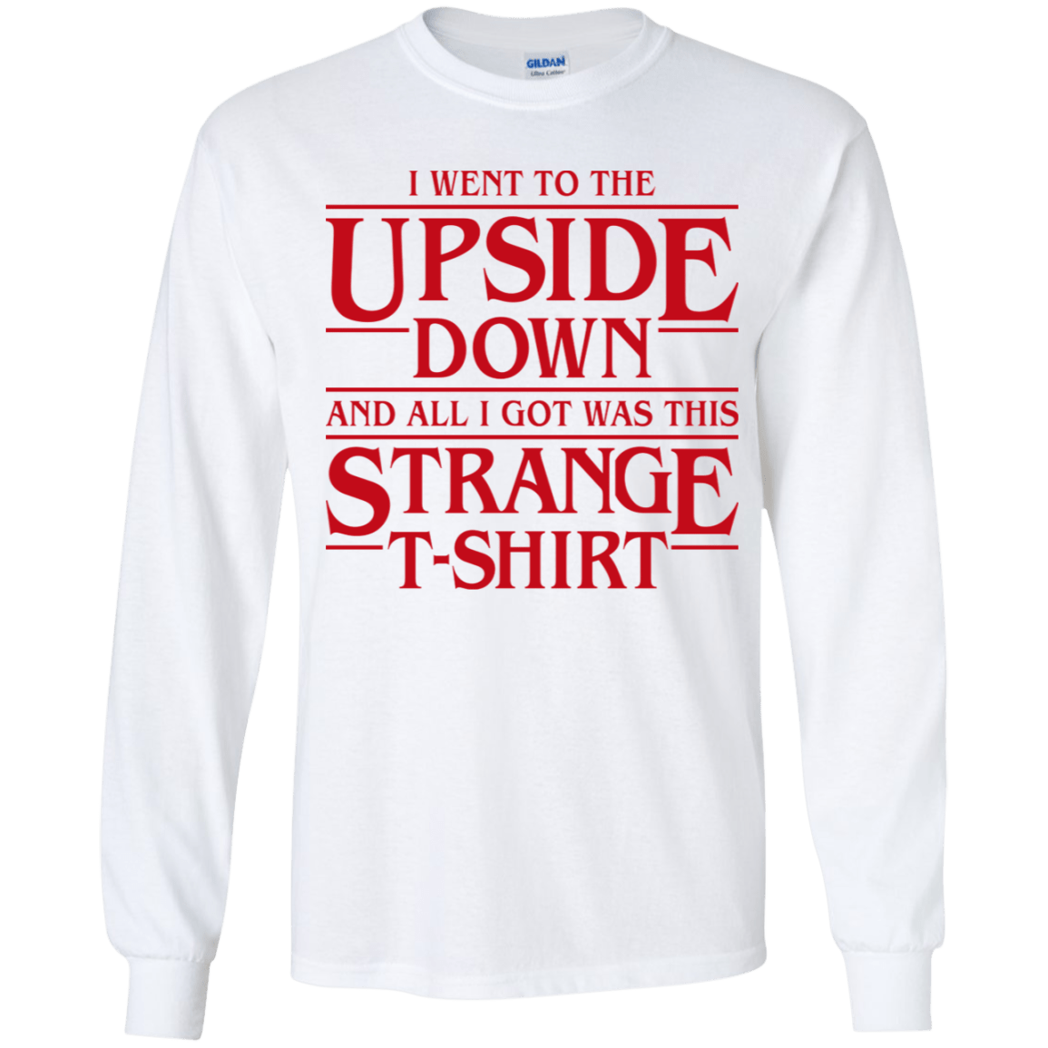 T-Shirts White / YS I Went to the Upside Down Youth Long Sleeve T-Shirt