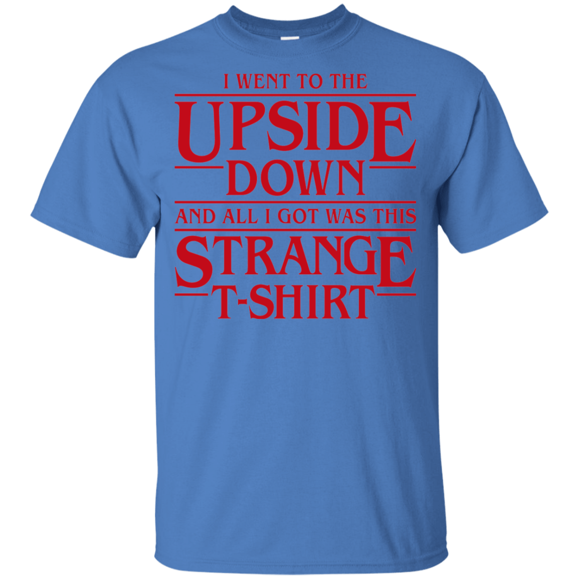 T-Shirts Iris / YXS I Went to the Upside Down Youth T-Shirt