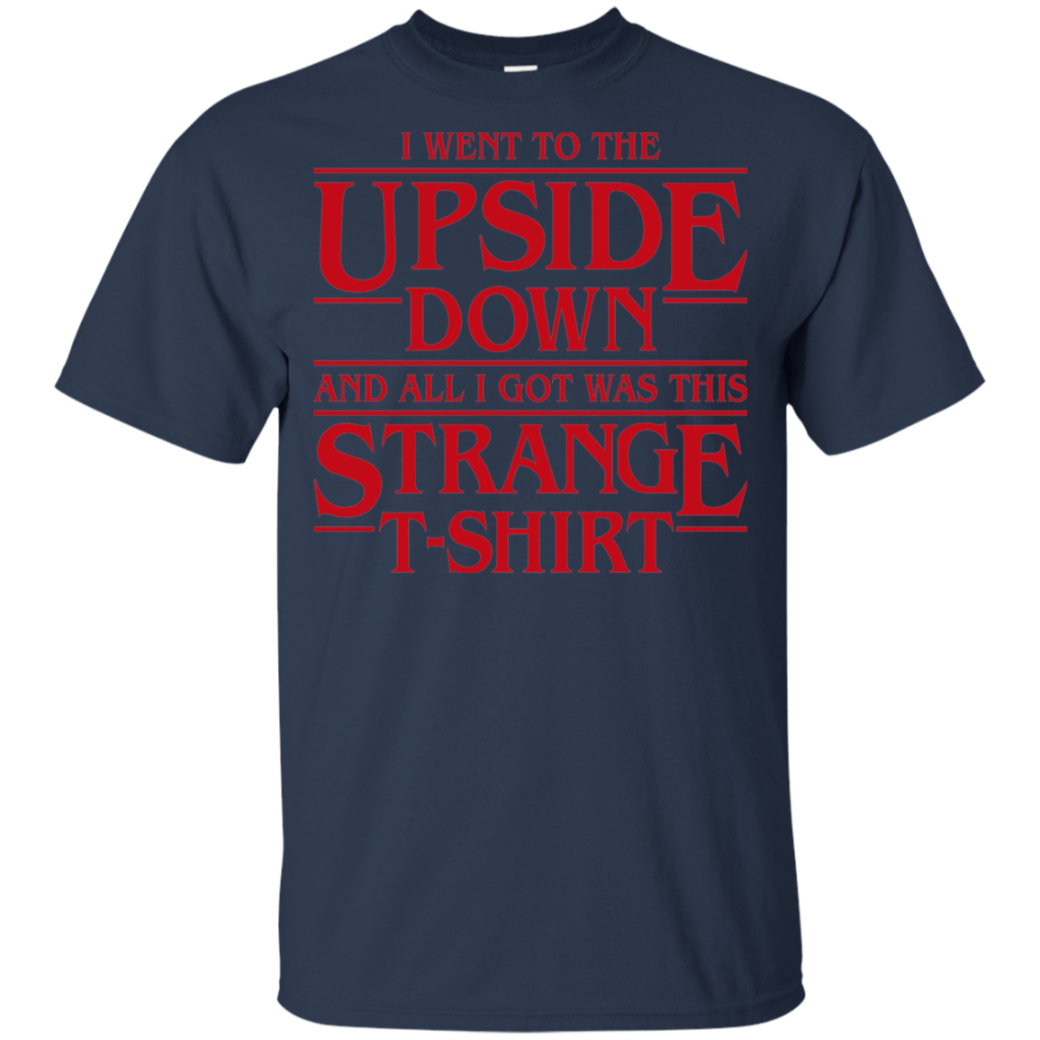 T-Shirts Navy / YXS I Went to the Upside Down Youth T-Shirt