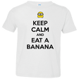 T-Shirts White / 2T Keep Calm Banana Toddler Premium T-Shirt