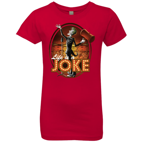 T-Shirts Red / YXS Life Is A Joke Girls Premium T-Shirt