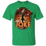 T-Shirts Irish Green / Small Life Is A Joke T-Shirt