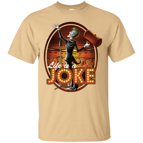 T-Shirts Vegas Gold / Small Life Is A Joke T-Shirt