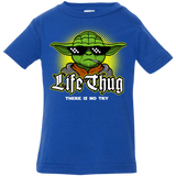 T-Shirts Royal / 6 Months Life thug Infant Premium T-Shirt