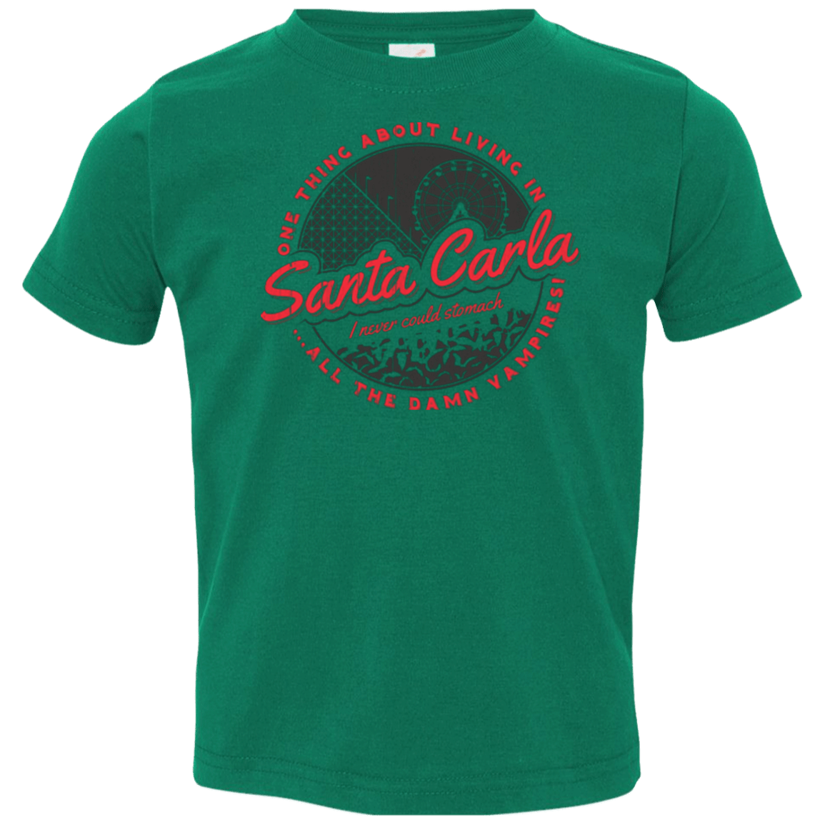 T-Shirts Kelly / 2T Living in Santa Carla Toddler Premium T-Shirt