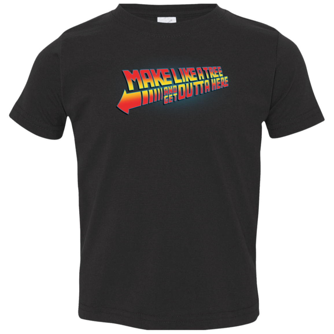 T-Shirts Black / 2T Make Like A Tree Toddler Premium T-Shirt