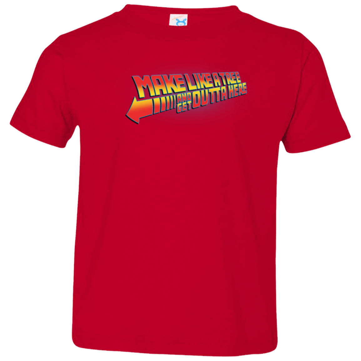 T-Shirts Red / 2T Make Like A Tree Toddler Premium T-Shirt